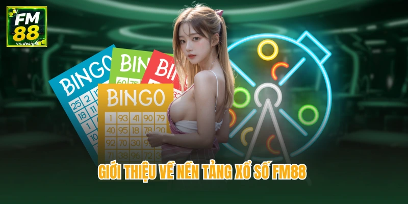 Xổ Số 1 Giới thiệu về nền tảng xổ số FM88